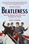 Beatleness (How the Beatles and Their Fans Remade the World) by Candy Leonard, 9781628726091