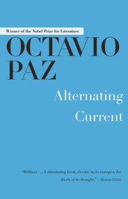 Alternating Current by Octavio Paz, 9781628725315