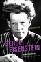 Sergei Eisenstein (A Life in Conflict) by Ronald Bergan, 9781628725773