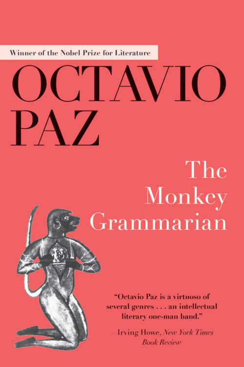 The Monkey Grammarian by Octavio Paz, Ilan Stavans, Helen R. Lane, 9781628727517
