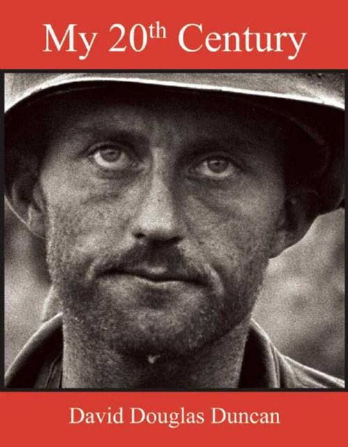 My 20th Century by David Douglas Duncan, 9781628725612