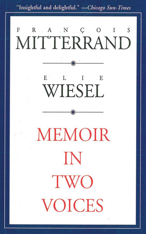 Memoir in Two Voices by Rancois Mitterrand, 9781611457711