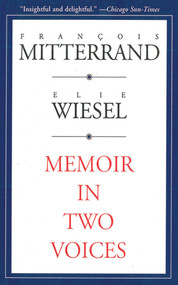 Memoir in Two Voices by Rancois Mitterrand, 9781611457711