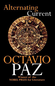 Alternating Current - 9781611451139 by Octavio Paz, 9781611451139