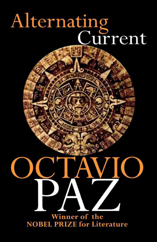 Alternating Current - 9781611451139 by Octavio Paz, 9781611451139