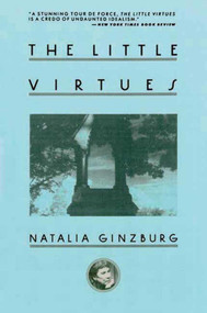 The Little Virtues - 9781628729412 by Natalia Ginzburg, 9781628729412