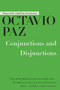 Conjunctions and Disjunctions by Octavio Paz, 9781628725322