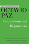 Conjunctions and Disjunctions by Octavio Paz, 9781628725322