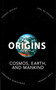 Origins (Cosmos, Earth, and Mankind) by Yves Coppens, Hubert Reeves, Dominique Simonnet, Joel de Rosney, 9781611455076
