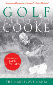 Golf (The Marvelous Mania) - 9781611453478 by Alistair Cooke, Jerry Tarde, Jack Nicklaus, 9781611453478