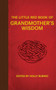 The Little Red Book of Grandmother's Wisdom by Holly Rubino, 9781626360884