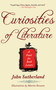 Curiosities of Literature (A Feast for Book Lovers) - 9781616080747 by John Sutherland, Martin Rowson, 9781616080747