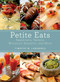 Petite Eats (Appetizers, Tasters, Miniature Desserts, and More) by Timothy W. Lawrence, 9781620874004