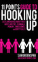 11 Points Guide to Hooking Up (Lists and Advice about First Dates, Hotties, Scandals, Pick-ups, Threesomes, and Booty Calls) by Sam Greenspan, 9781616082123