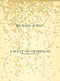 A Scent of Champagne (8,000 Champagnes Tested and Rated) by Richard Juhlin, Édouard Cointreau, Anette Cantagallo, 9781626360723
