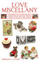Love Miscellany (Everything You Always Wanted to Know About the Many Ways We Celebrate Love and Romance) by Deborah A. Levine, 9781616083861