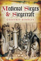 Medieval Sieges & Siegecraft - 9781626361409 by Geoffrey Hindley, 9781626361409