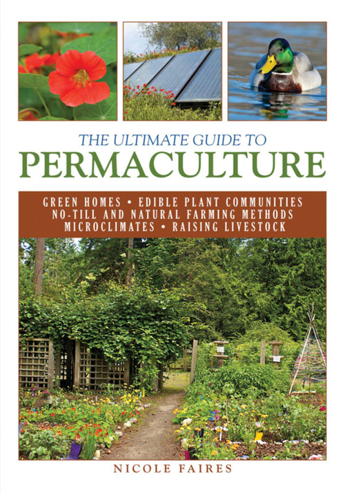 The Ultimate Guide to Permaculture by Nicole Faires, 9781616086442