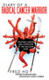 Diary of a Radical Cancer Warrior (Fighting Cancer and Capitalism at the Cellular Level) - 9781616083786 by Fred Ho, Magdalena Gómez, Cynthia G. Franklin, 9781616083786