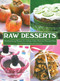 Raw Desserts (Mouthwatering Recipes for Cookies, Cakes, Pastries, Pies, and More) by Erica Palmcrantz Aziz, Irmela Lilja, 9781616083472