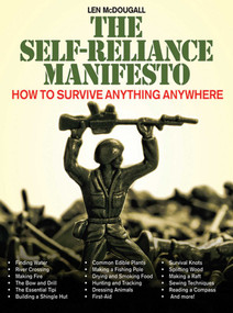 The Self-Reliance Manifesto (Essential Outdoor Survival Skills) by Len McDougall, 9781616080617