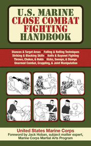 U.S. Marine Close Combat Fighting Handbook by United States Marine Corps., 9781616081072