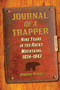 Journal of a Trapper (Nine Years in the Rocky Mountains, 1834-1843) by Osborne Russell, 9781620874059
