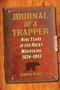 Journal of a Trapper (Nine Years in the Rocky Mountains, 1834-1843) by Osborne Russell, 9781620874059