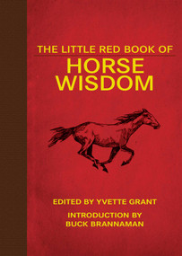 The Little Red Book of Horse Wisdom by Yvette Grant, Buck Brannaman, 9781616087074