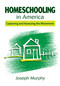 Homeschooling in America (Capturing and Assessing the Movement) by Joseph Murphy, 9781626365681