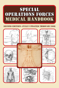 Special Operations Forces Medical Handbook by U.S. Department of Defense, 9781616082789