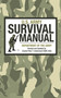 U.S. Army Survival Manual by U.S. Department of the Army, Peter T. Underwood, 9781616081737