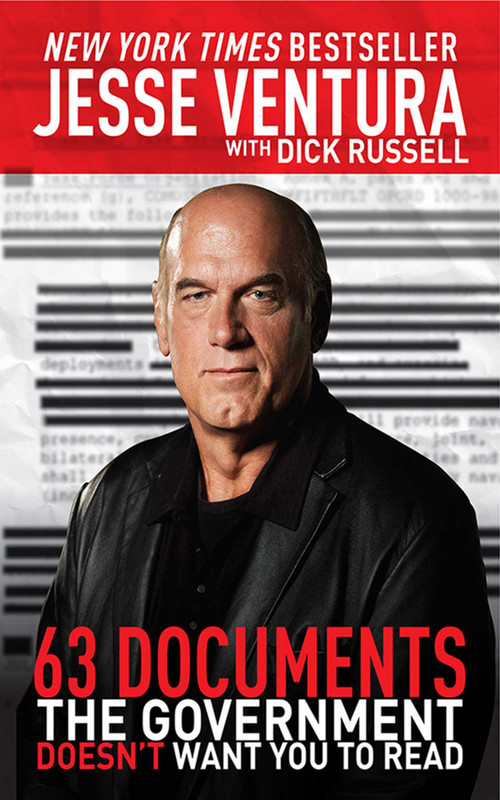 63 Documents the Government Doesn't Want You to Read by Jesse Ventura, Dick Russell, 9781616082260