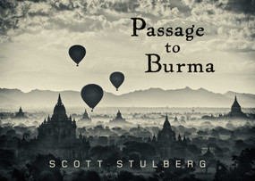 Passage to Burma - 9781626361416 by Scott Stulberg, 9781626361416