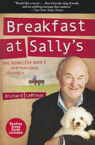 Breakfast at Sally's (One Homeless Man's Inspirational Journey) - 9781620871799 by Richard LeMieux, 9781620871799
