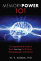 Memory Power 101 (A Comprehensive Guide to Better Learning for Students, Businesspeople, and Seniors) by W. R. Klemm, 9781616086121