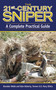 The 21st Century Sniper (A Complete Practical Guide) by Brandon Webb, 9781616080013