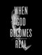 When God Becomes Real by Brian Johnson, 9781947165571