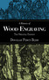 A History of Wood Engraving (The Original Edition) by Douglas Percy Bliss, 9781620874691