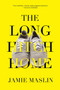The Long Hitch Home by Jamie Maslin, 9781620878316