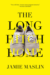 The Long Hitch Home by Jamie Maslin, 9781620878316