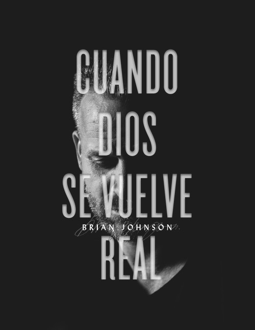 Cuando Dios Se Vuelve Real (Spanish Edition) by Brian Johnson, 9781949709254