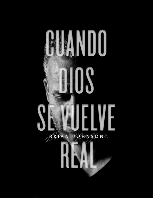 Cuando Dios Se Vuelve Real (Spanish Edition) by Brian Johnson, 9781949709254