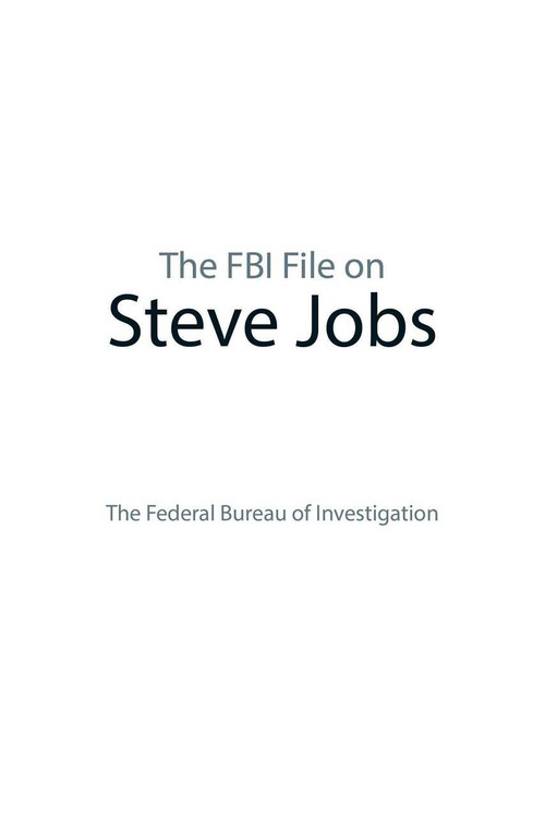 The FBI File on Steve Jobs - 9781620872437 by Federal Bureau of Investigatio of Investigation, 9781620872437