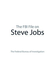 The FBI File on Steve Jobs - 9781620872437 by The Federal Bureau of Investigation, 9781620872437