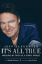 It's All True (Walking by Faith in a Funky World) by Jeff Slaughter, Amy Grant, Randy Winton, 9781620879337