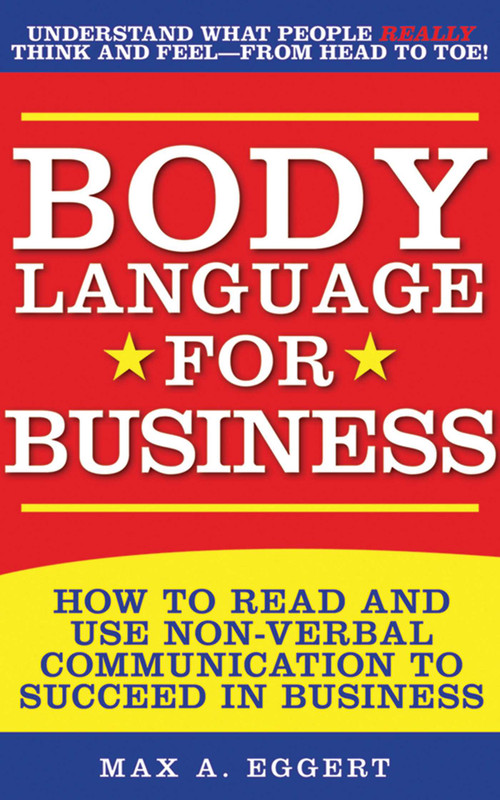 Body Language for Business by Max A. Eggert, 9781510734449