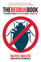 The Bed Bug Book (The Complete Guide to Prevention and Extermination) - 9781510731509 by Ralph H. Maestre, 9781510731509