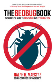 The Bed Bug Book (The Complete Guide to Prevention and Extermination) - 9781510731509 by Ralph H. Maestre, 9781510731509