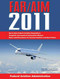 Federal Aviation Regulations / Aeronautical Information Manual 2011 (FAR/AIM) by Federal Aviation Administration, 9781616081485